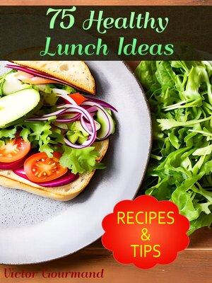 cover image of 75 Healthy Lunch Ideas